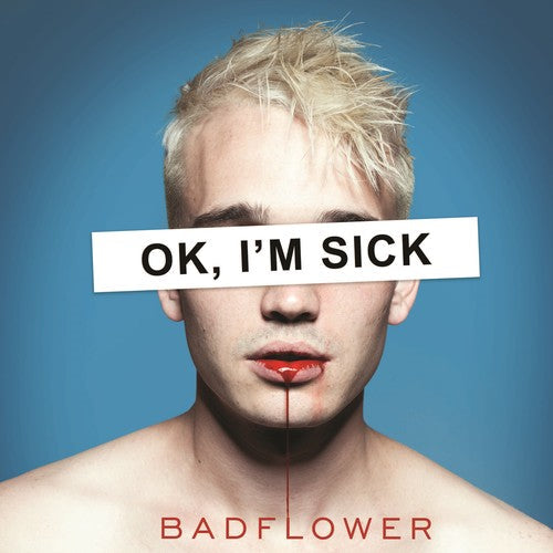 Badflower: Ok, I'm Sick ( RECORD )