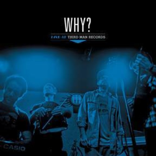 Why?: Live At Third Man Records ( RECORD )