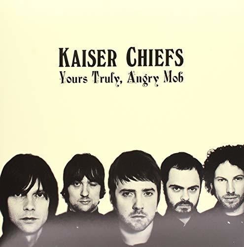 Kaiser Chiefs: Yours Truly Angry Mob ( RECORD )