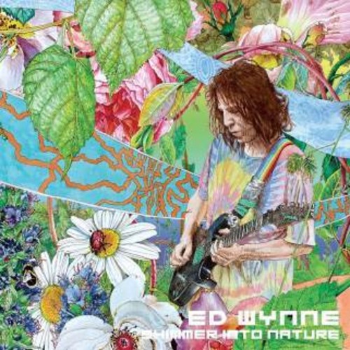 Ed Wynne: Shimmer Into Nature ( RECORD )