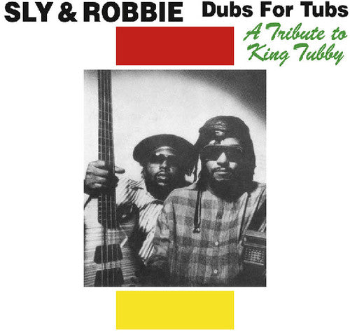 Sly & Robbie: Dubs for Tubs: Tribute to King Tubby ( RECORD )