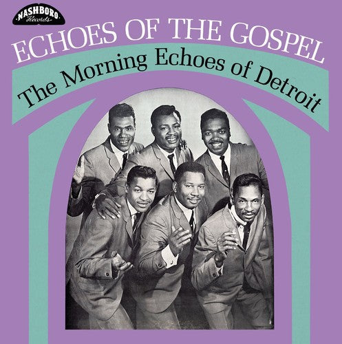 Morning Echoes of Detroit: Echoes Of The Gospel ( RECORD )