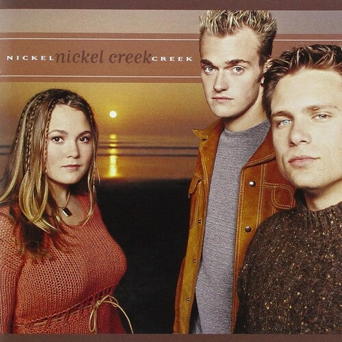 Nickel Creek: Nickel Creek ( RECORD )
