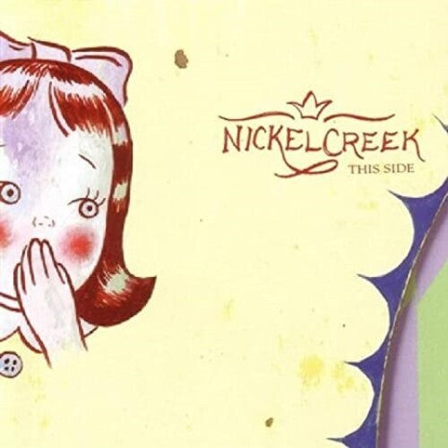 Nickel Creek: This Side ( RECORD )