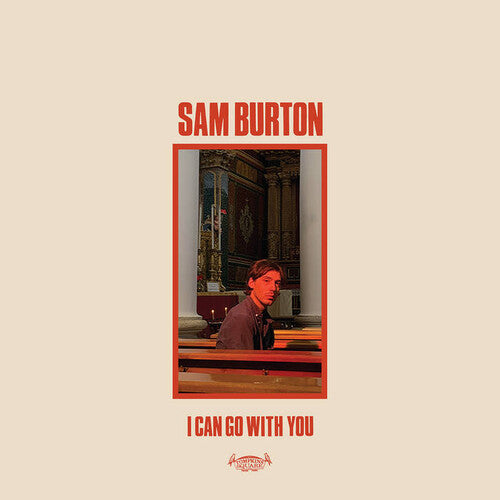 Sam Burton: I Can Go With You ( RECORD )