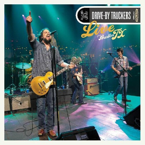 Drive-By Truckers: Live From Austin Tx ( RECORD )