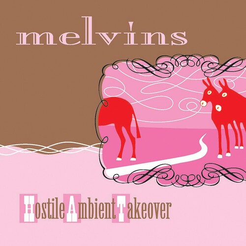 Melvins: Hostile Ambient Takeover ( RECORD )