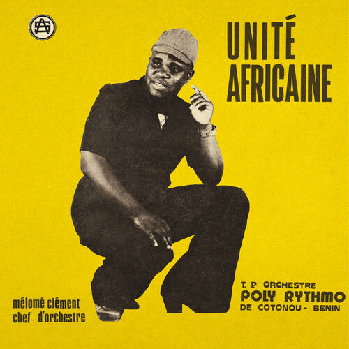 T.P. Orchestre Poly-Rythmo De Cotonou: Unite Africaine ( RECORD )