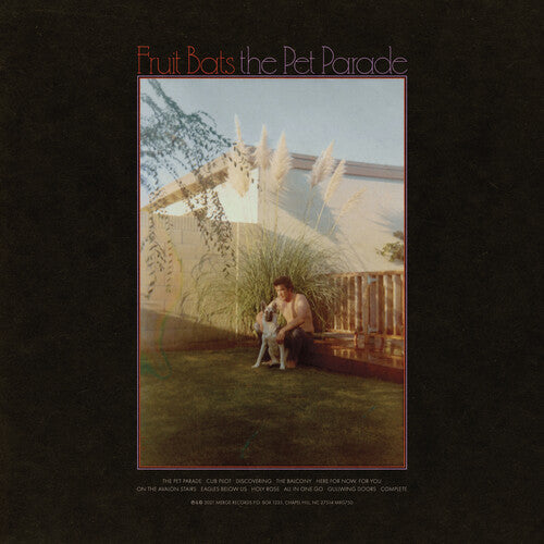 Fruit Bats: The Pet Parade ( RECORD )