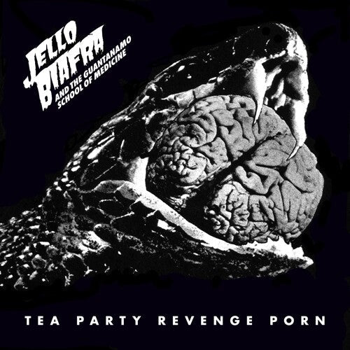 Biafra, Jello / Guantanamo School of Medicine: Tea Party Revenge Porn ( RECORD )