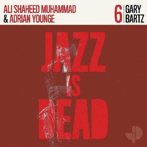 Ali Shaheed Muhammad & Adrian Younge: Gary Bartz Jid006 ( RECORD )