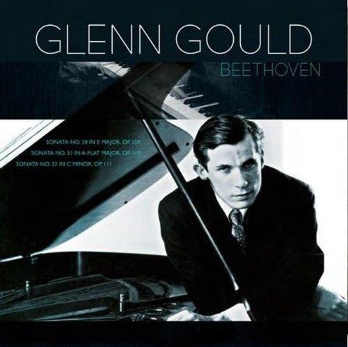 Beethoven / Gould, Glenn: Beethoven: Piano Sonatas 30 31 & 32 ( RECORD )