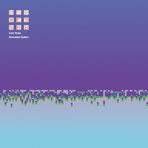 Com Truise: Persuasion System ( RECORD )