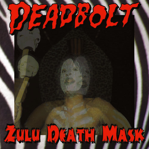 Deadbolt: Zulu Death Mask ( RECORD )