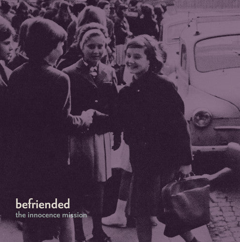 The Innocence Mission: Befriended ( RECORD )