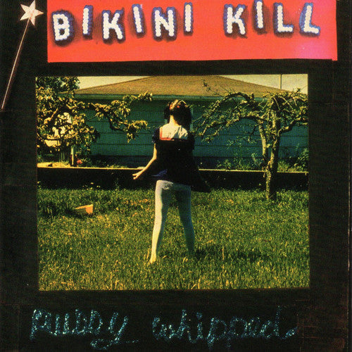 Bikini Kill: Pussy Whipped ( RECORD )