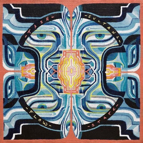 Sultana, Tash: Flow State ( RECORD )