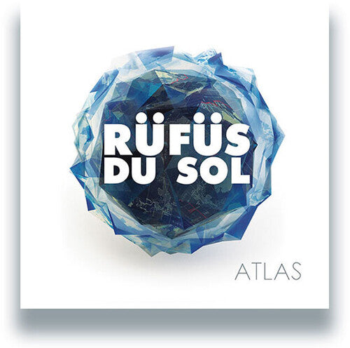 Rufus Du Sol: Atlas ( RECORD )