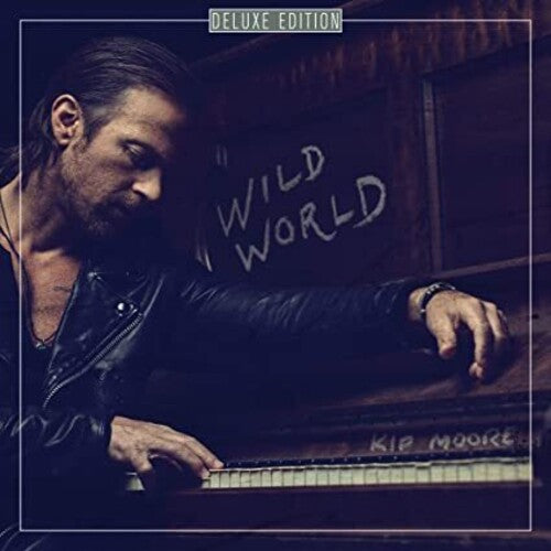 Kip Moore: Wild World ( RECORD )