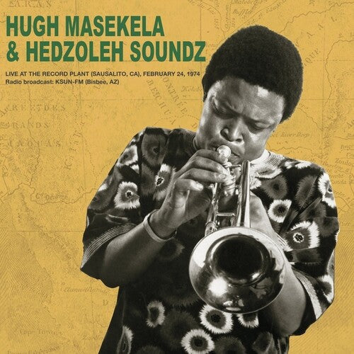 Masekela, Hugh / Hedzoleh Soundz: Live at the Record Plant February 24th 1974 ( RECORD )