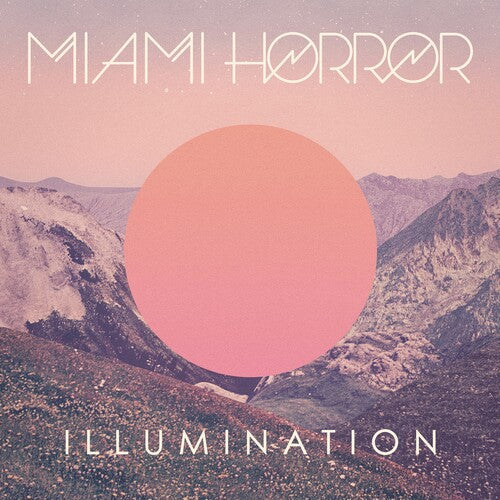 Miami Horror: Illumination ( RECORD )