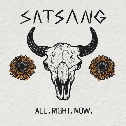 Satsang: All. Right. Now. ( RECORD )