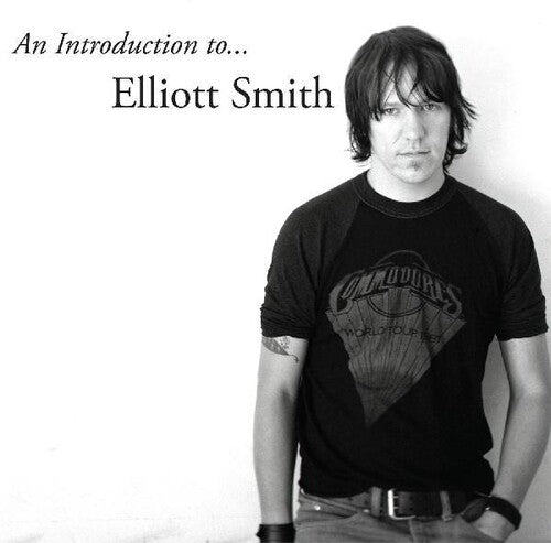 Elliott Smith: An Introduction to Elliott Smith ( RECORD )