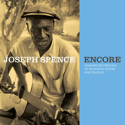 Joseph Spence: Encore: Unheard Recordings of Bahamian Guitar & Singing ( RECORD )