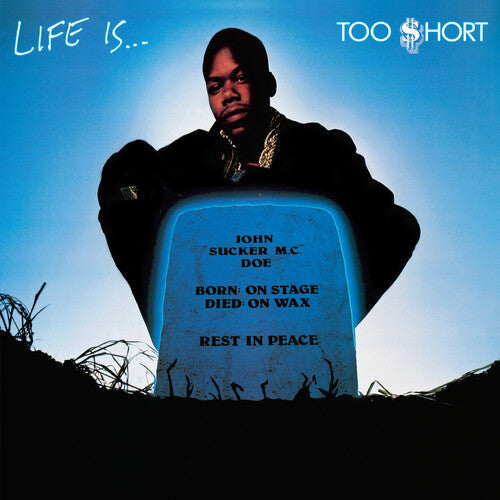 Too $hort: Life Is...Too $hort ( RECORD )
