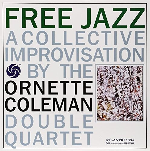 Ornette Coleman: Free Jazz ( RECORD )