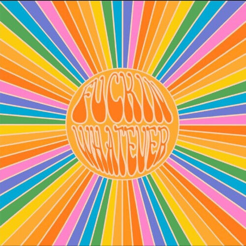 Fuckin Whatever: Fnckin Whatever ( RECORD )