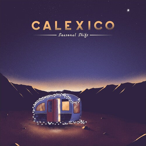 Calexico: Seasonal Shift ( RECORD )