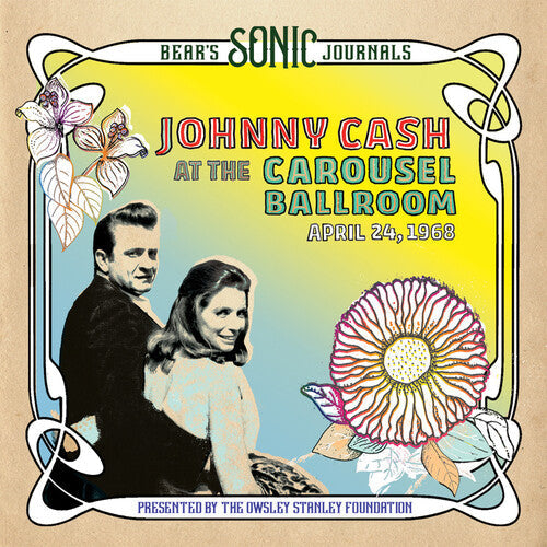 Johnny Cash: Bear's Sonic Journals: Johnny Cash, At the Carousel Ballroom, April 24 1968 ( RECORD )