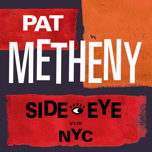 Pat Metheny: Side-Eye NYC (V1.1V) ( RECORD )