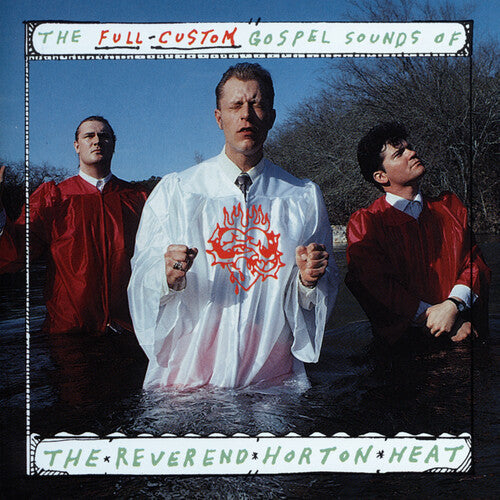 The Reverend Horton Heat: The Full Custom Gospel Sounds Of... (Coke Bottle Clear Vinyl) ( RECORD )