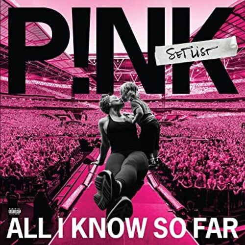 Pink: All I Know So Far: Setlist ( RECORD )