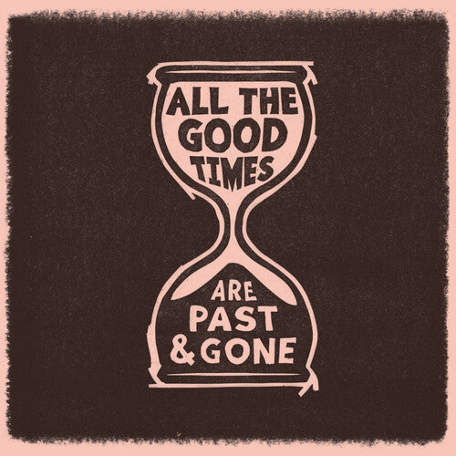Welch, Gillian / Rawlings, David: All The Good Times ( RECORD )