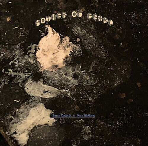 Davachi, Sarah & McCann, Sean: Mother of Pearl ( RECORD )
