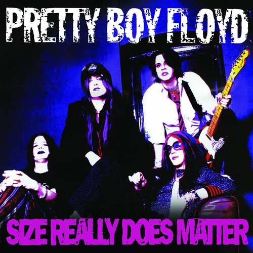 Pretty Boy Floyd: Size Really Does Matter ( RECORD )
