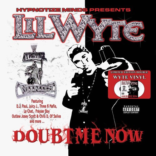 Lil Wyte: Doubt Me Now ( RECORD )