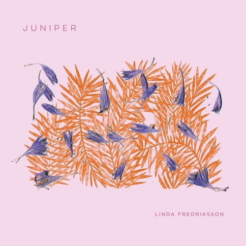 Linda Fredriksson: Juniper ( RECORD )