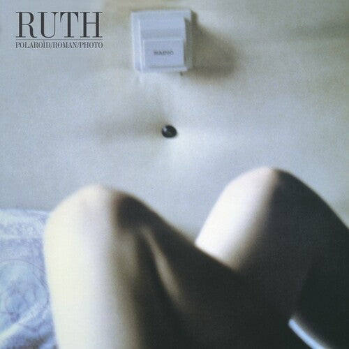 Ruth: Polaroid / Roman / Photo ( RECORD )