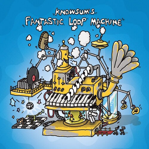 Knowsum: Knowsum's Fantastic Loop Machine ( RECORD )