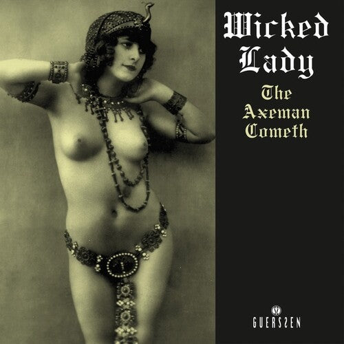 Wicked Lady: Axeman Cometh (2022 Repress) ( RECORD )