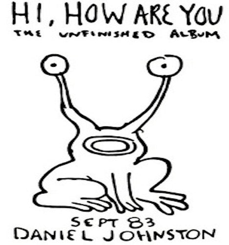 Daniel Johnston: Hi How Are You ( RECORD )