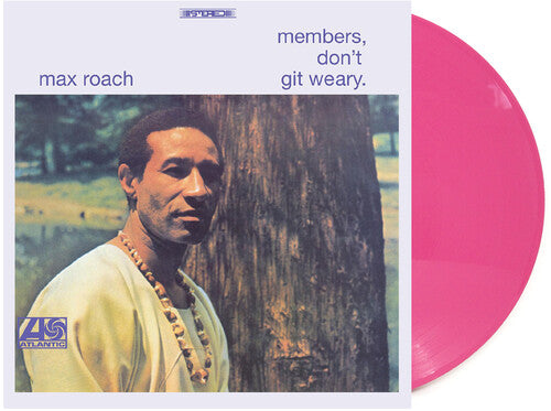 Max Roach: Members Don't Git Weary - Pink Vinyl (Exclusive) ( RECORD )