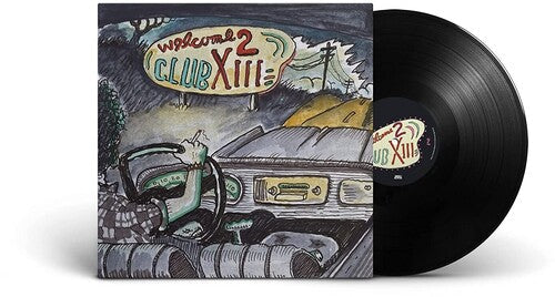 Drive-By Truckers: Welcome 2 Club XIII ( RECORD )