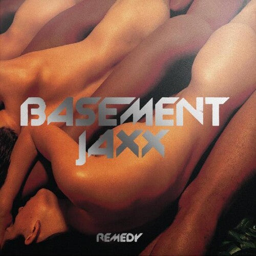 Basement Jaxx: Remedy ( RECORD )