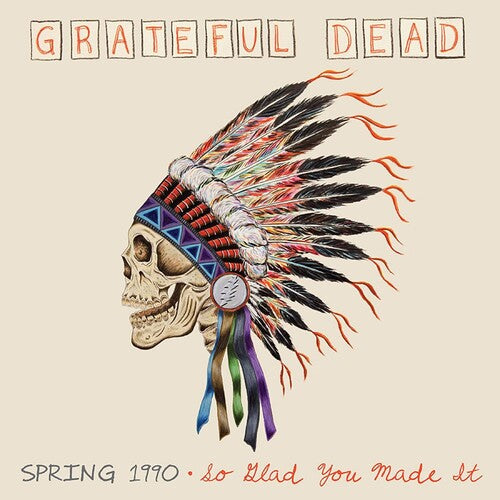 The Grateful Dead: Spring 1990-so Glad You Made It ( RECORD )