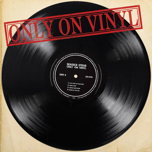 Seasick Steve: Only On Vinyl ( RECORD )